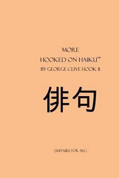 Paperback More Hooked on Haiku: suitable for all Book