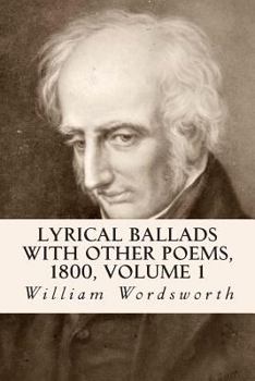 Paperback Lyrical Ballads With Other Poems, 1800, Volume 1 Book