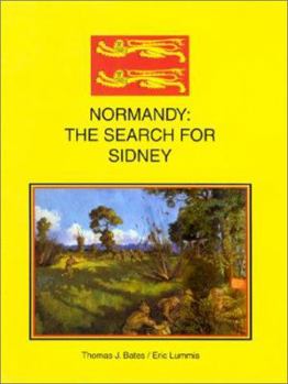 Hardcover Normandy: The Search for Sidney = Normandie: A La Recherche de Sidney Book