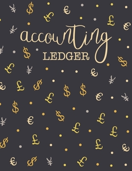 Paperback Accounting Ledger: Simple Cash Book Accounts Bookkeeping Journal for Small Business - Log, Track, & Record Expenses & Income - Yellow & B Book