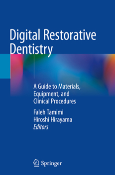 Paperback Digital Restorative Dentistry: A Guide to Materials, Equipment, and Clinical Procedures Book