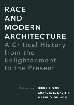 Paperback Race and Modern Architecture: A Critical History from the Enlightenment to the Present Book