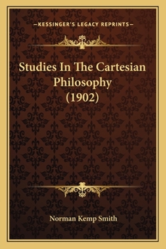 Paperback Studies In The Cartesian Philosophy (1902) Book