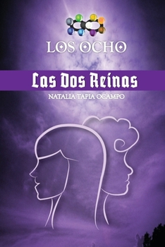 Paperback Los Ocho: Las Dos Reinas [Spanish] Book