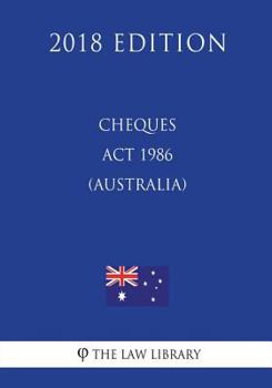 Paperback Cheques Act 1986 (Australia) (2018 Edition) Book