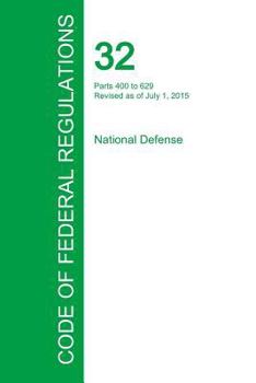 Paperback Code of Federal Regulations Title 32, Volume 3, July 1, 2015 Book