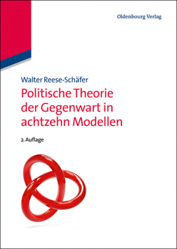 Hardcover Politische Theorie der Gegenwart in achtzehn Modellen [German] Book