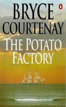 The Potato Factory - Book #1 of the Australian Trilogy