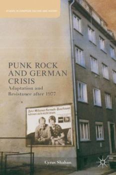 Hardcover Punk Rock and German Crisis: Adaptation and Resistance After 1977 Book