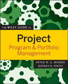 Paperback The Wiley Guide to Project, Program & Portfolio Management Book
