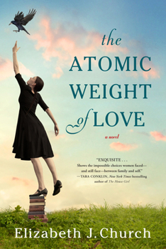 Paperback The Atomic Weight of Love Book