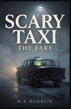 Paperback Scary Taxi: THE FARE: A Horror Novel Book