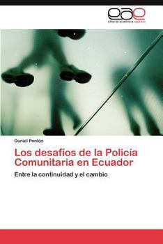 Paperback Los desafíos de la Policía Comunitaria en Ecuador [Spanish] Book
