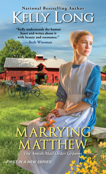 Marrying Matthew - Book #1 of the Amish Mail Order Grooms