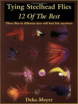 Paperback Tying Steelhead Flies: 12 of the Best Book