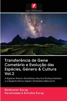 Paperback Transferência de Gene Cometário e Evolução das Espécies, Género & Cultura Vol.2 [Portuguese] Book