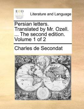 Paperback Persian letters. Translated by Mr. Ozell. ... The second edition. Volume 1 of 2 Book