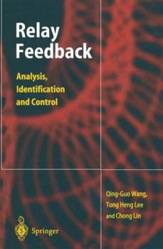 Hardcover Relay Feedback: Analysis, Identification and Control Book