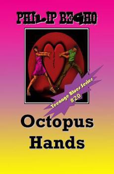 Paperback Octopus Hands: Teenage Blues Series Book