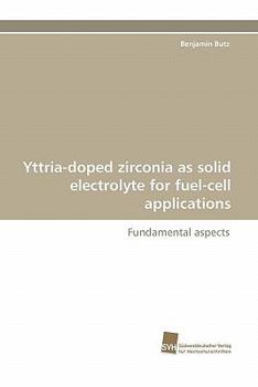 Paperback Yttria-Doped Zirconia as Solid Electrolyte for Fuel-Cell Applications Book