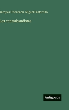 Hardcover Los contrabandistas [Spanish] Book