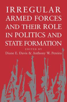 Paperback Irregular Armed Forces and Their Role in Politics and State Formation Book