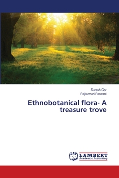 Paperback Ethnobotanical flora- A treasure trove Book
