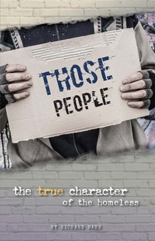 Paperback Those People: The True Character of the Homeless Book
