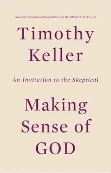 Hardcover Making Sense of God: An Invitation to the Skeptical Book