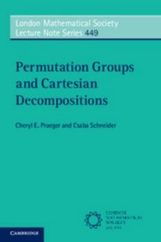 Paperback Permutation Groups and Cartesian Decompositions Book