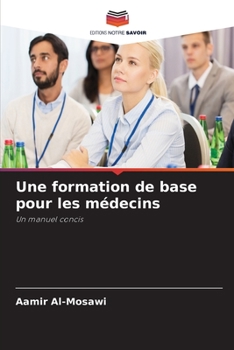 Paperback Une formation de base pour les médecins [French] Book