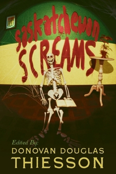 Paperback Saskatchewan Screams Book