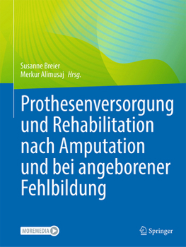 Hardcover Prothesenversorgung Und Rehabilitation Nach Amputation Und Bei Angeborener Fehlbildung [German] Book