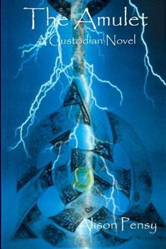 The Amulet: A Faedra Bennett Custodian Novel - Book #1 of the Custodian Novel