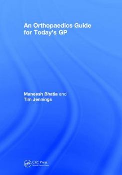An Orthopaedics Guide for Today's GP
