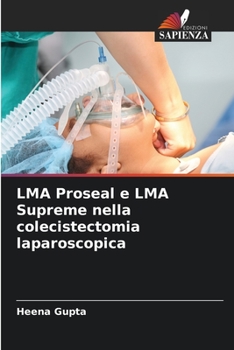 Paperback LMA Proseal e LMA Supreme nella colecistectomia laparoscopica [Italian] Book