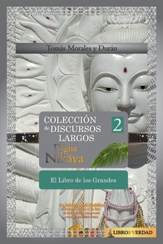 Paperback El Libro de los Grandes: Colección de Discursos Largos del Buddha (II) [Spanish] Book