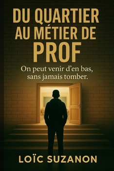 Paperback Du quartier au métier de prof [French] Book
