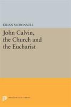 Paperback John Calvin, the Church and the Eucharist Book