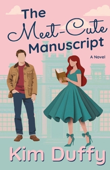 Paperback The Meet-Cute Manuscript: A Grumpy/Sunshine Romance Book