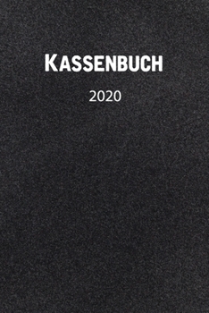Kassenbuch 2020: übersichtliches Kassenbuch für die Buchhaltung oder als Haushaltsbuch | der Überblick deiner Finanzen | A5 Format mit numerierten ... Sandstein Effekt Schwa (German Edition)