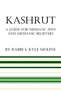 Paperback Kashrut: A Guide for Messianic Jews and Messianic Believers Book