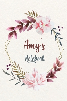 Paperback Amy's Notebook: Customized Floral Notebook / Journal 6x9 Ruled Lined 120 Pages School Degree Student Graduation university: Amy's Pers Book