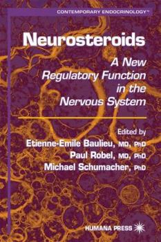 Hardcover Neurosteroids: A New Regulatory Function in the Nervous System Book