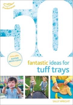 Paperback 50 Fantastic Ideas for Tuff Trays Book