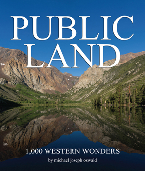 Hardcover Public Land: 1,000 Western Wonders Book