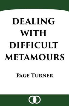 Paperback Dealing with Difficult Metamours Book