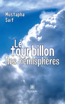 Paperback Le tourbillon des hémisphères [French] Book