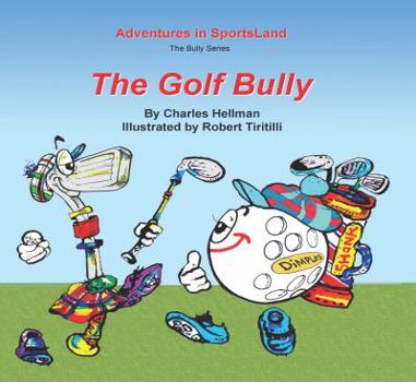 Paperback The Golf Bully Book