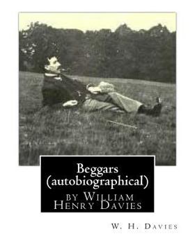 Paperback Beggars (Duckworth, 1909) (autobiographical) by William Henry Davies Book